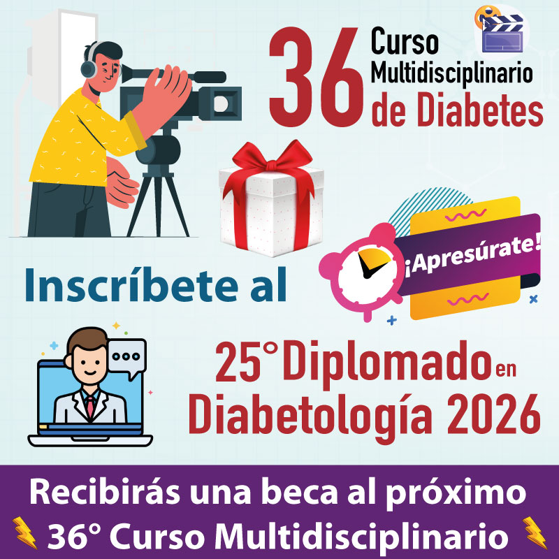 Recibe un regalo al inscribirte al 22° Diplomado en Diabetología, Manejo y Educación de la Diabetes 2025